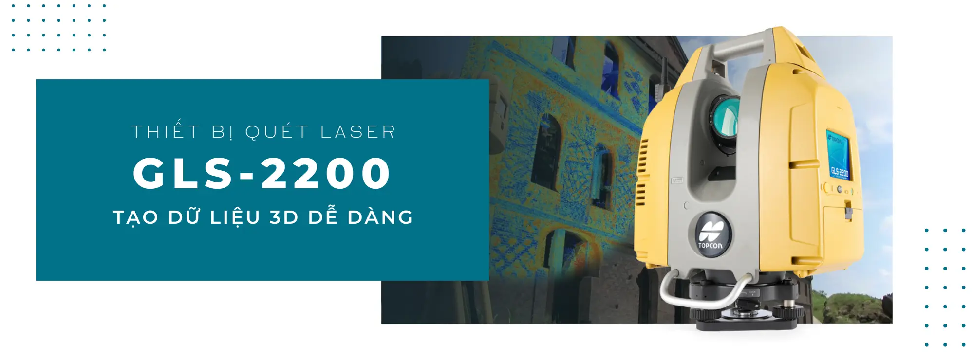 GLS 2200 topcon banner landingpage 2 - GLS-2200 | Thiết bị quét laser